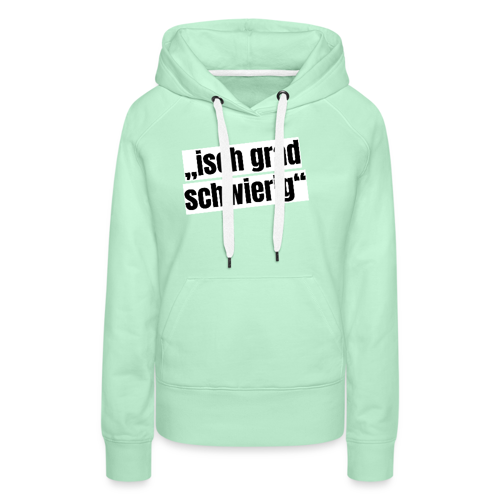 Frauen Premium Hoodie mit ISCH GRAD SCHWIERIG PRINT - helles Mintgrün