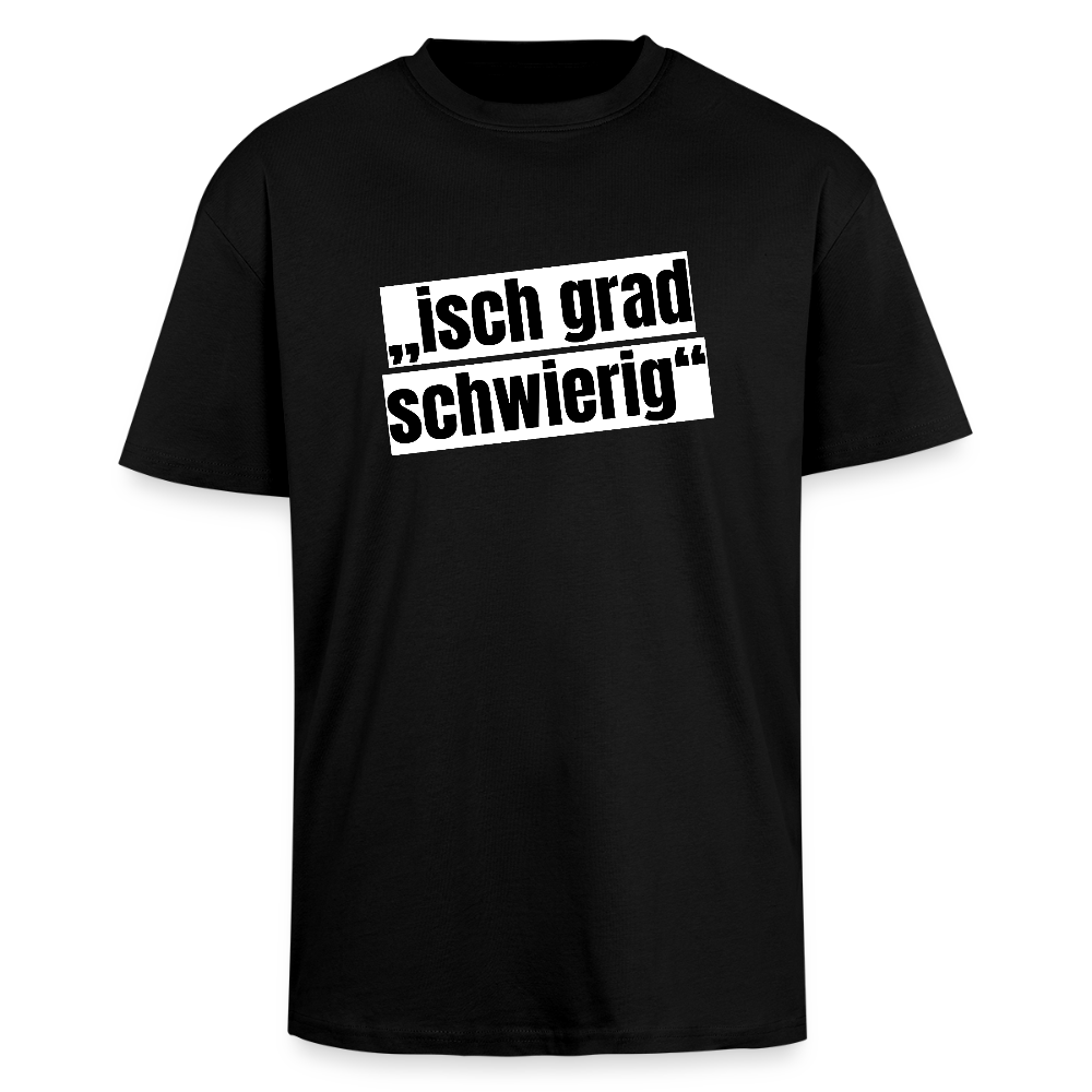 Heavy Oversize T-Shirt mit ISCH GRAD SCHWIERIG PRINT - Schwarz