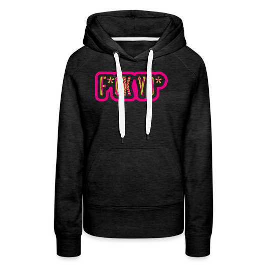 Frauen Premium Hoodie mit F*CK YO* PRINT - Anthrazit