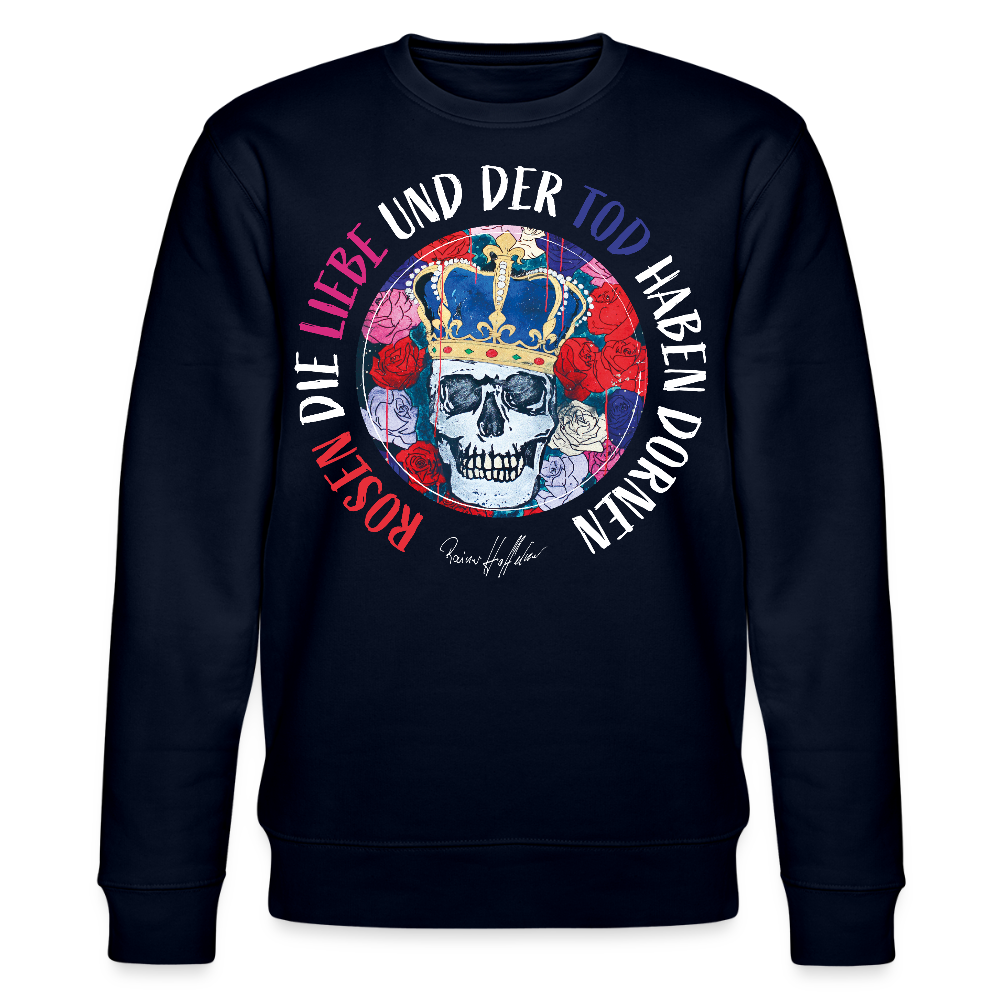 Unisex Bio-Sweatshirt mit ROSEN DIE LIEBE UND DER TOD HABEN DORNEN PRINT - Navy