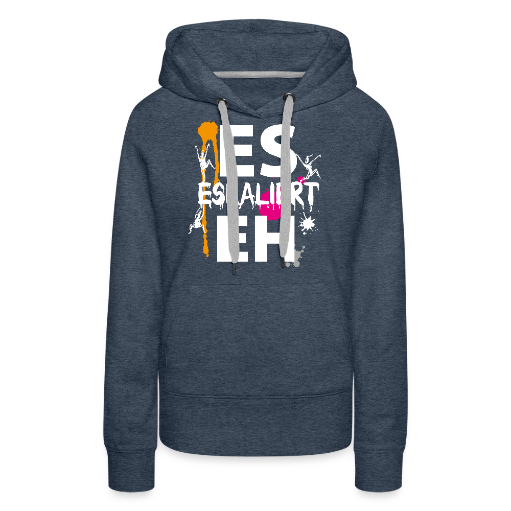 Frauen Premium Hoodie mit ES ESKALIERT EH PRINT - Jeansblau