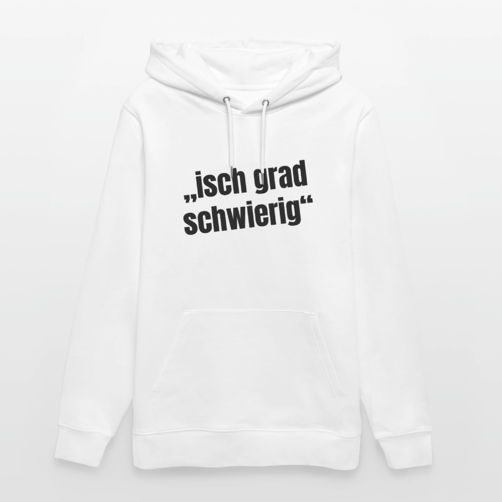 Unisex Hoodie mit ISCH GRAD SCHWIERIG PRINT - Weiß