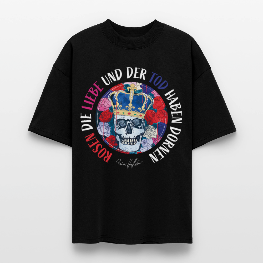 Oversized Unisex T-Shirt mit ROSEN DIE LIEBE UND DER TOD HABEN DORNEN PRINT - Schwarz