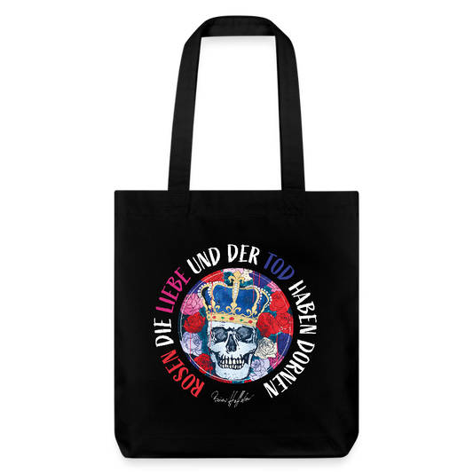 Recycelter Heavyweight Stoffbeutel mit ROSEN DIE LIEBE UND DER TOD HABEN DORNEN PRINT - Schwarz