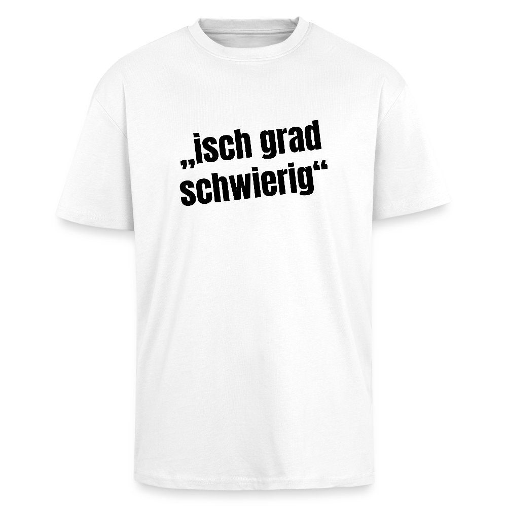 Heavy Oversize T-Shirt mit ISCH GRAD SCHWIERIG PRINT - Weiß