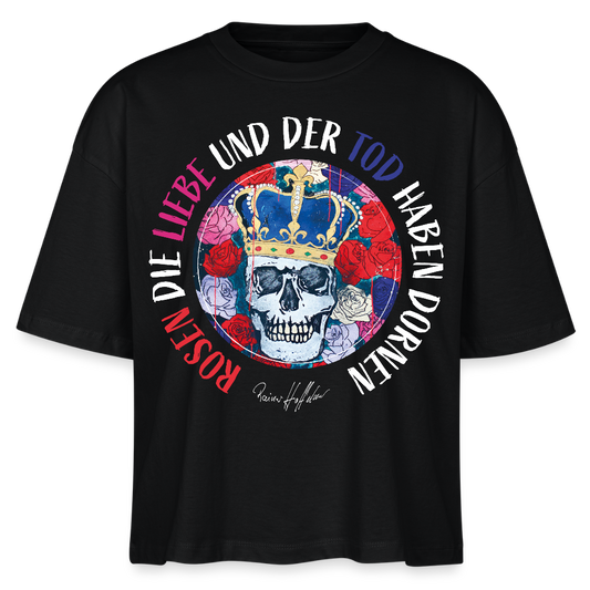 Frauen Boxy Bio-T-Shirt mit ROSEN DIE LIEBE UND DER TOD HABEN DORNEN PRINT - Schwarz