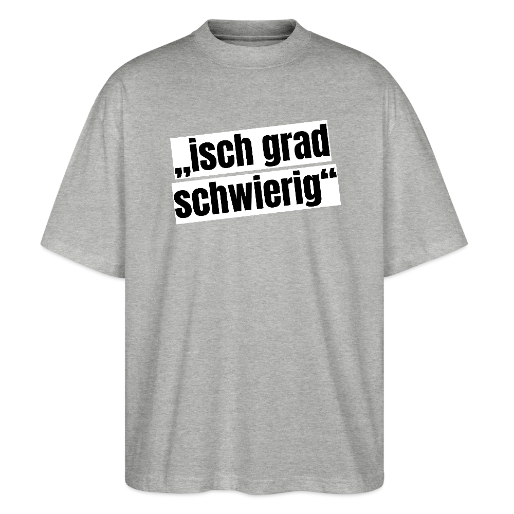 Oversized Unisex T-Shirt mit ISCH GRAD SCHWIERIG PRINT - Grau meliert