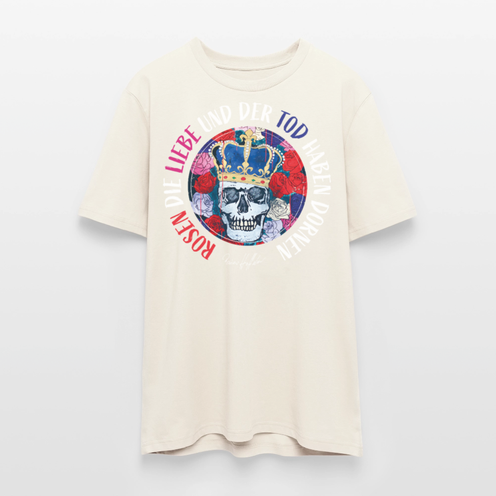 Unisex Bio-T-Shirt mit ROSEN DIE LIEBE UND DER TOD HABEN DORNEN PRINT - Naturweiß