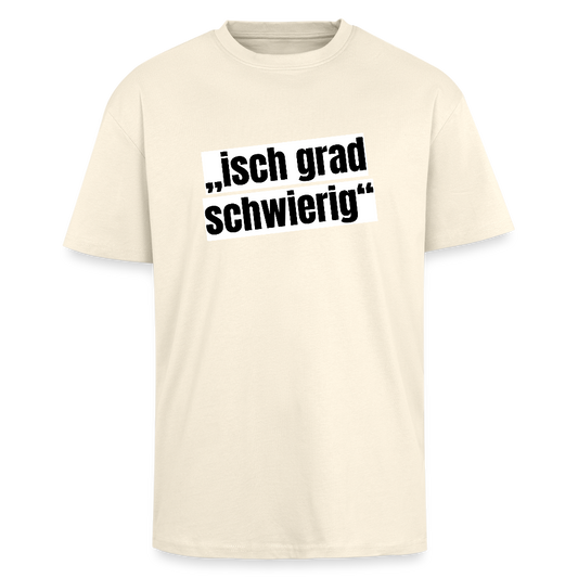 Heavy Oversize T-Shirt mit ISCH GRAD SCHWIERIG PRINT - Creme