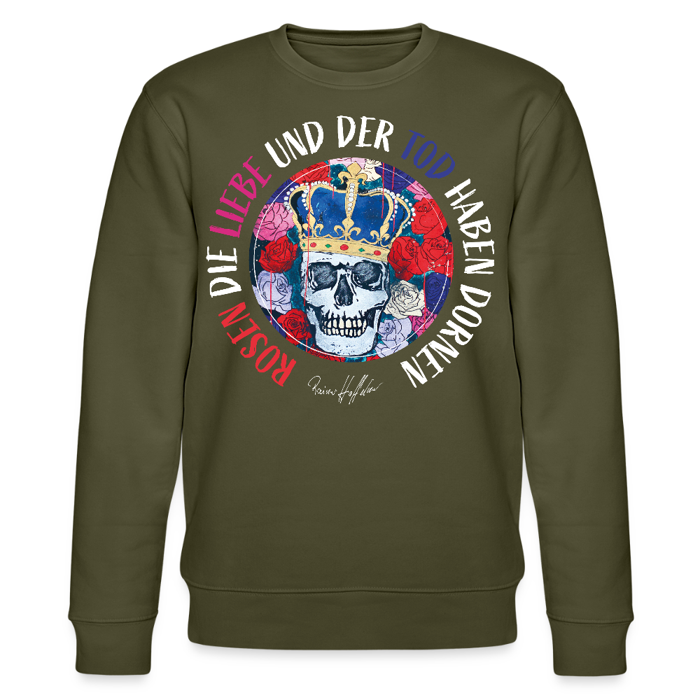 Unisex Bio-Sweatshirt mit ROSEN DIE LIEBE UND DER TOD HABEN DORNEN PRINT - Khaki