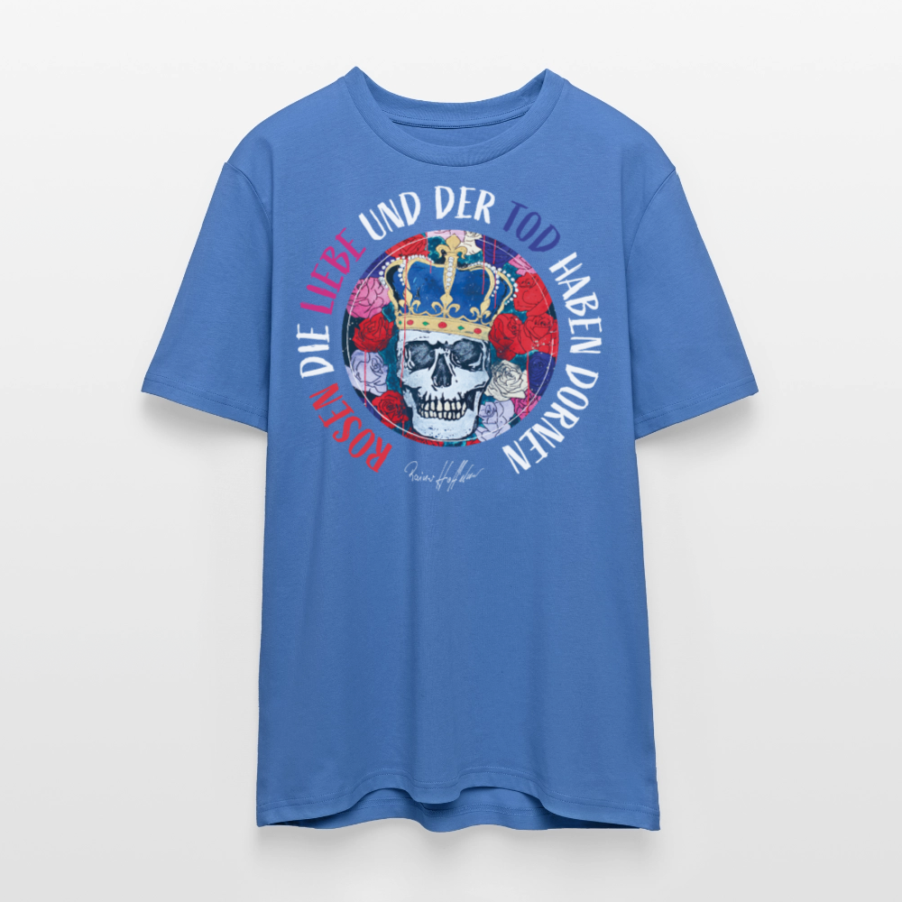 Unisex Bio-T-Shirt mit ROSEN DIE LIEBE UND DER TOD HABEN DORNEN PRINT - Achtsames Blau
