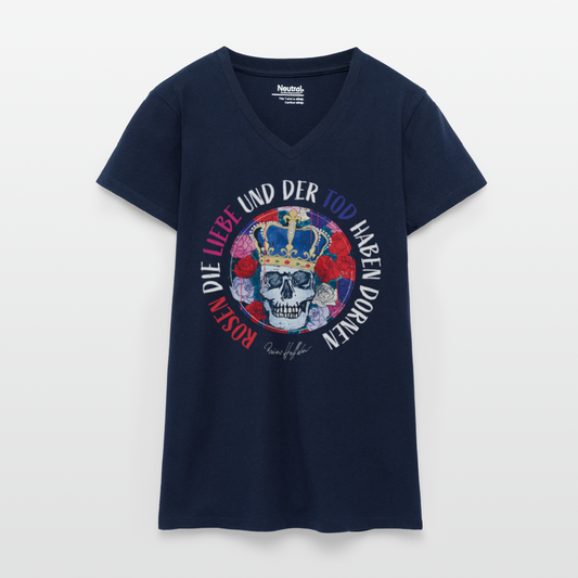 Bio Frauen T-Shirt mit V-Ausschnitt und ROSEN DIE LIEBE UND DER TOD HABEN DORNEN PRINT - Dunkelblau