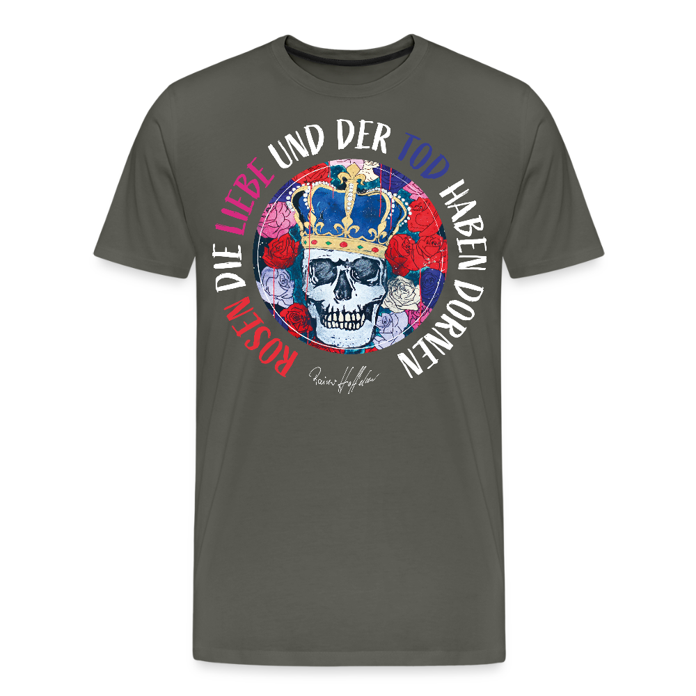 Männer Premium T-Shirt mit ROSEN DIE LIEBE UND DER TOD HABEN DORNEN PRINT - Asphalt