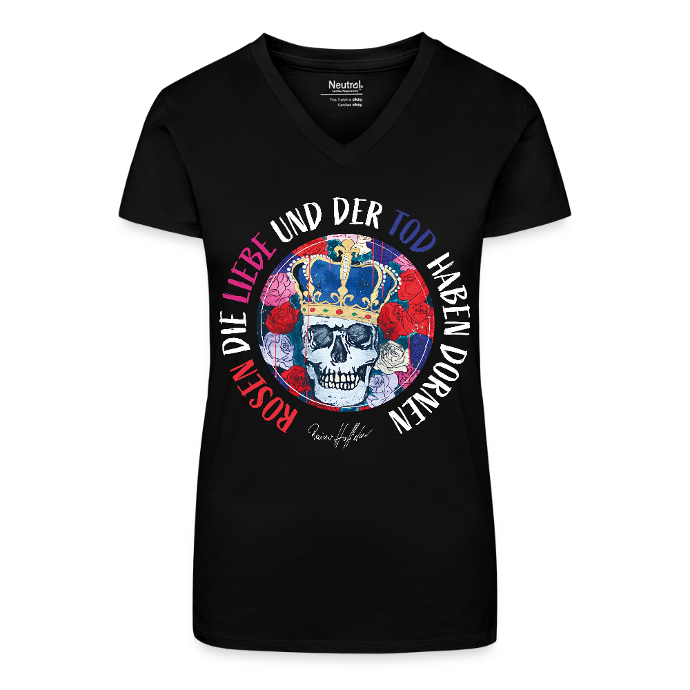 Bio Frauen T-Shirt mit V-Ausschnitt und ROSEN DIE LIEBE UND DER TOD HABEN DORNEN PRINT - Schwarz