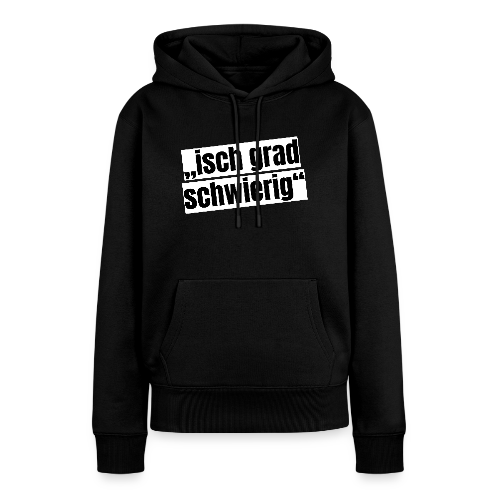 Frauen Premium Hoodie mit ISCH GRAD SCHWIERIG PRINT - Schwarz