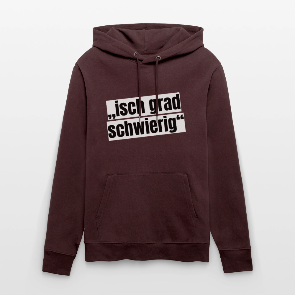 Unisex Hoodie mit ISCH GRAD SCHWIERIG PRINT - Maroon
