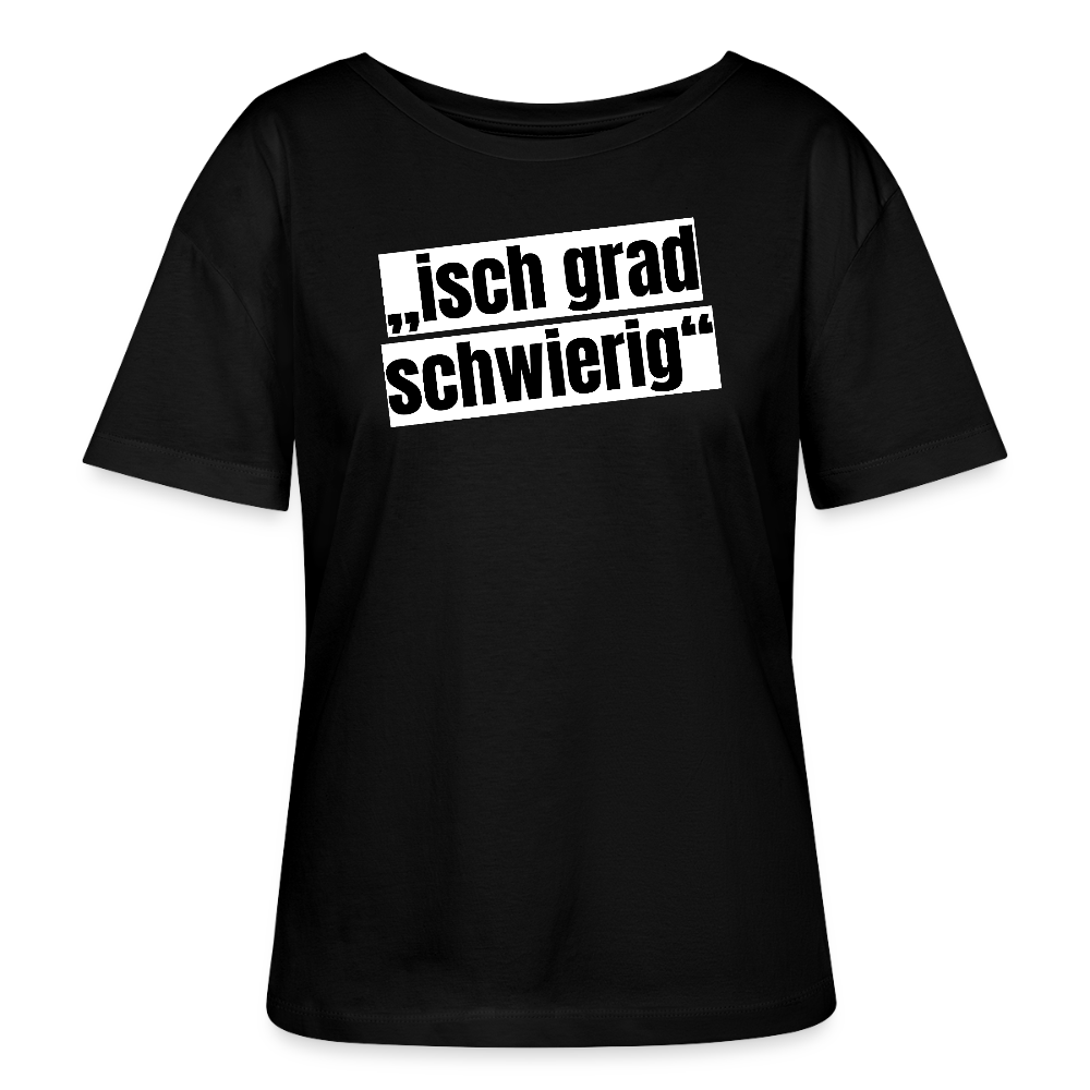 Frauen T-Shirt mit ISCH GRAD SCHWIERIG PRINT - Schwarz