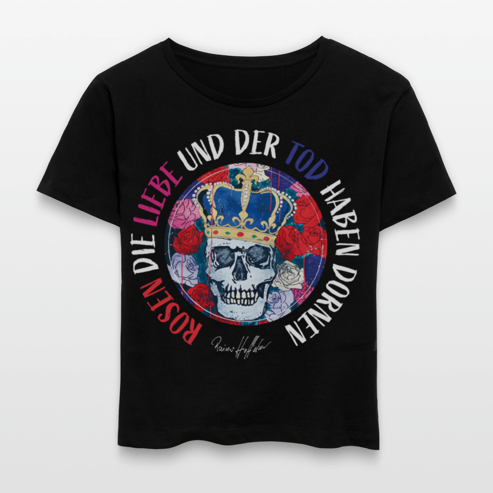 Frauen T-Shirt mit ROSEN DIE LIEBE UND DER TOD HABEN DORNEN PRINT - Schwarz