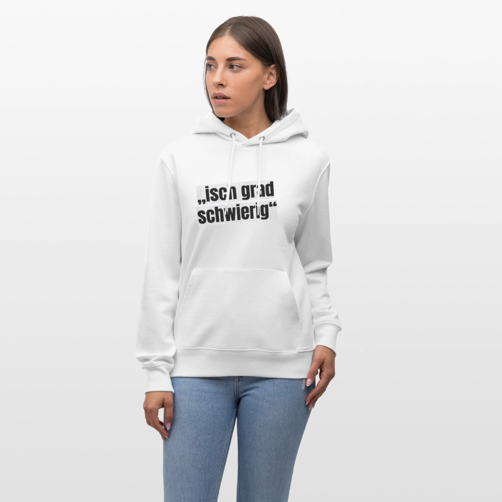 Unisex Hoodie mit ISCH GRAD SCHWIERIG PRINT - Weiß