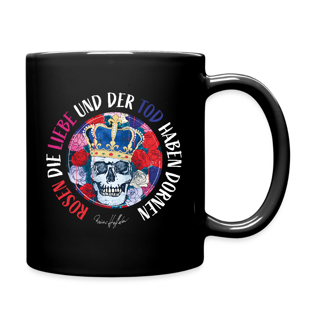Tasse einfarbig mit ROSEN DIE LIEBE UND DER TOD HABEN DORNEN PRINT - Schwarz