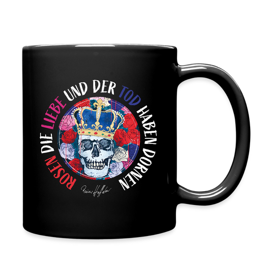 Tasse einfarbig mit ROSEN DIE LIEBE UND DER TOD HABEN DORNEN PRINT - Schwarz