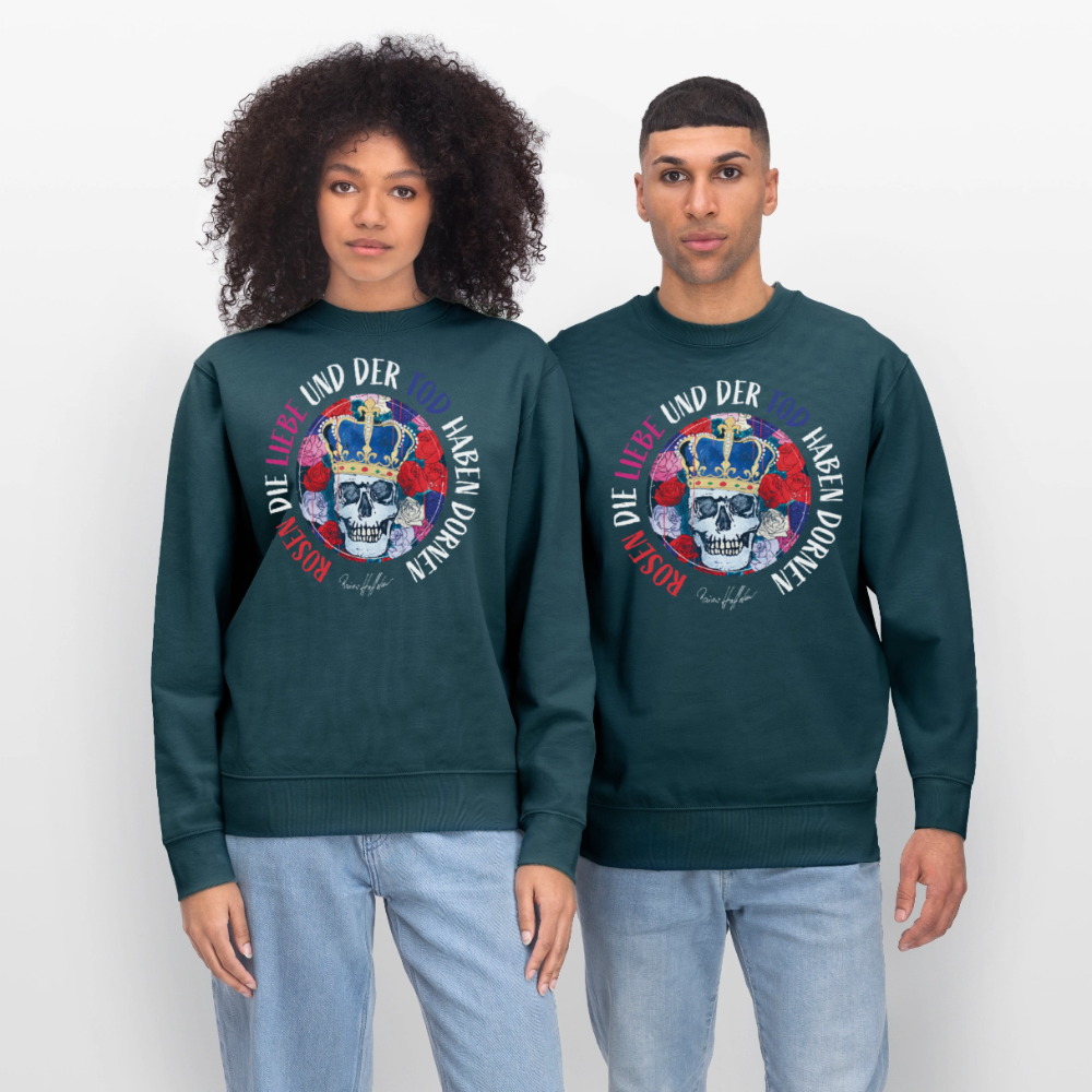 Unisex Bio-Sweatshirt mit ROSEN DIE LIEBE UND DER TOD HABEN DORNEN PRINT - Dunkles Petrol