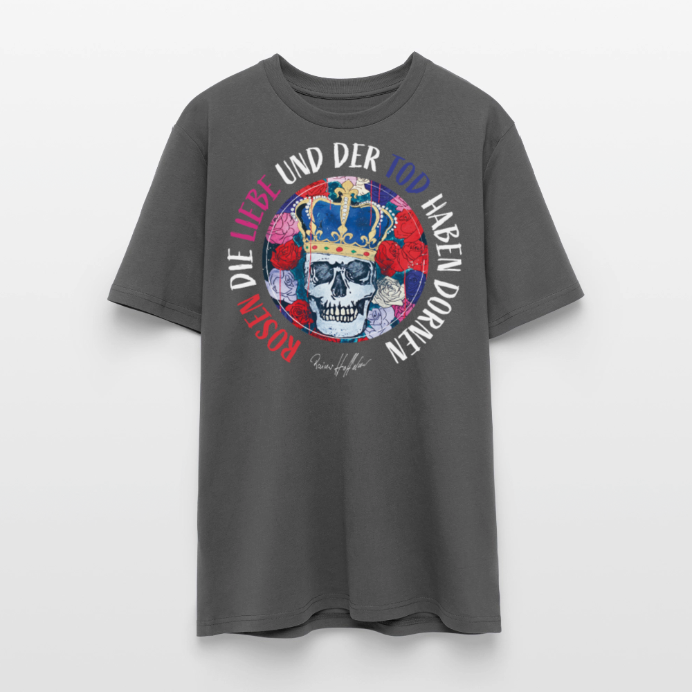 Unisex Bio-T-Shirt mit ROSEN DIE LIEBE UND DER TOD HABEN DORNEN PRINT - Anthrazit