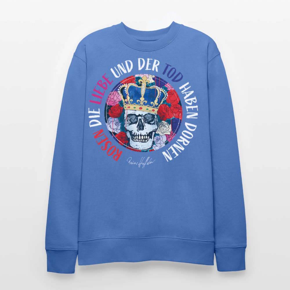 Unisex Bio-Sweatshirt mit ROSEN DIE LIEBE UND DER TOD HABEN DORNEN PRINT - Blau