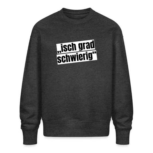 Unisex Oversize Pullover mit ISCH GRAD SCHWIERIG PRINT - Dunkelgrau meliert
