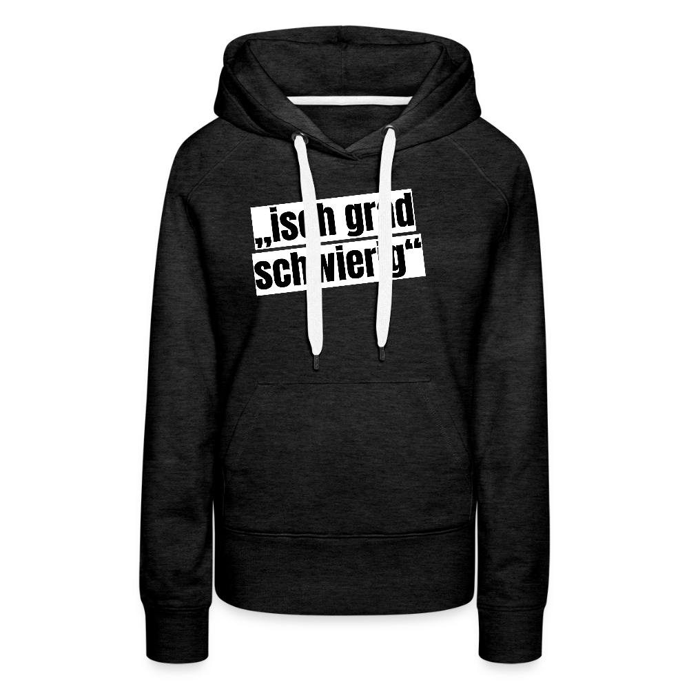 Frauen Premium Hoodie mit ISCH GRAD SCHWIERIG PRINT - Anthrazit