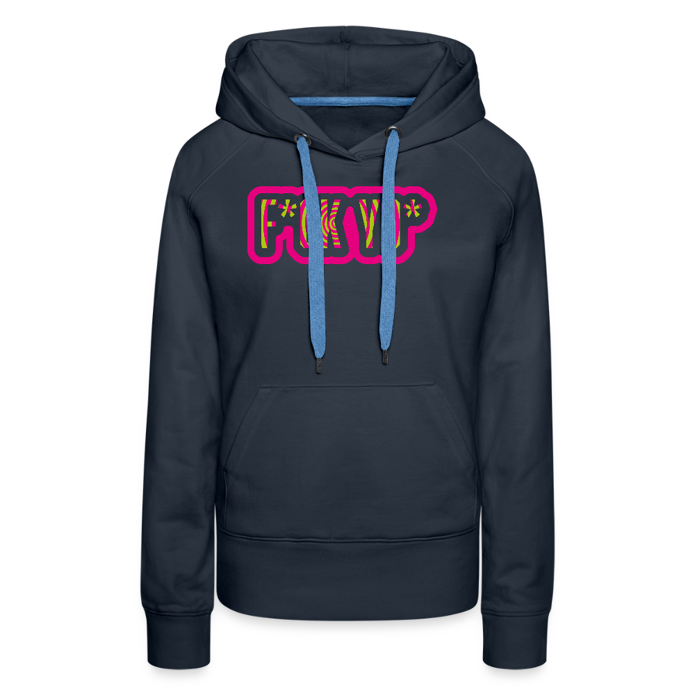 Frauen Premium Hoodie mit F*CK YO* PRINT - Navy