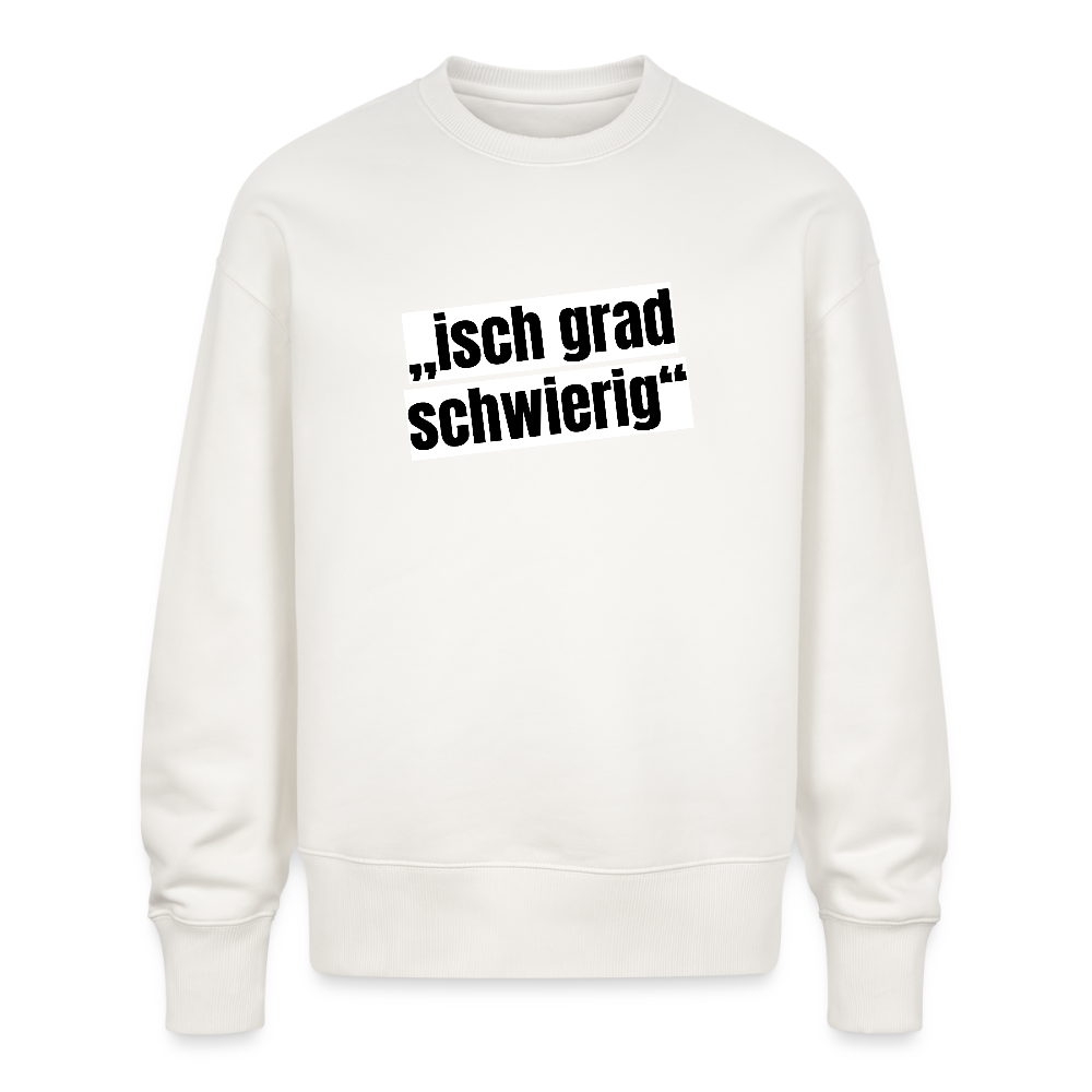 Unisex Oversize Pullover mit ISCH GRAD SCHWIERIG PRINT - OFF WHITE