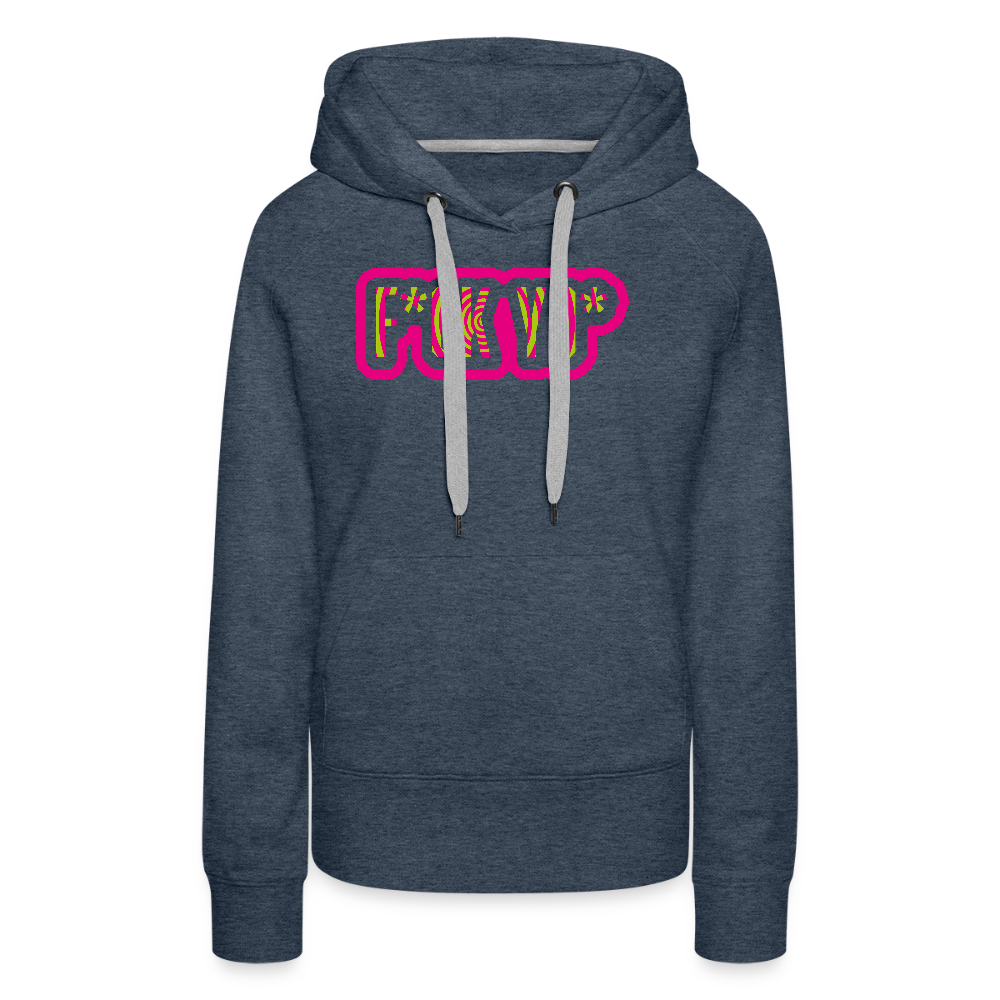 Frauen Premium Hoodie mit F*CK YO* PRINT - Jeansblau