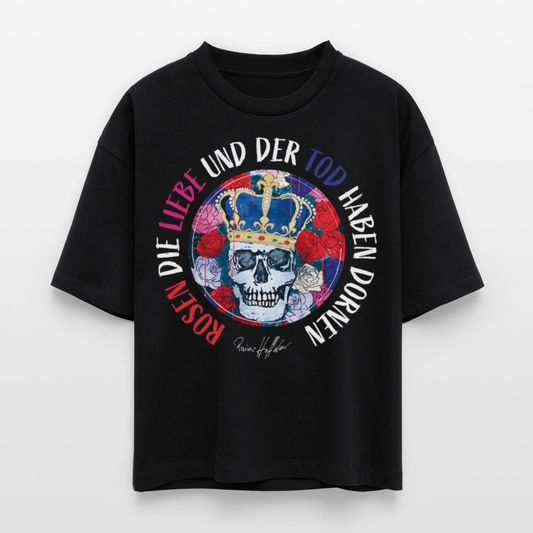 Frauen Boxy Bio-T-Shirt mit ROSEN DIE LIEBE UND DER TOD HABEN DORNEN PRINT - Schwarz